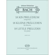 Bach, Johann Sebastian: 18 kis prelúdium – kotta