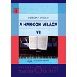 Dobszay László: A hangok világa 6. – kotta