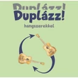 Duplázz! hangszerekkel - zenei reflex- és kártyajáték
