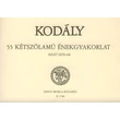 Kodály Zoltán: 55 kétszólamú énekgyakorlat – kotta – felső szólam
