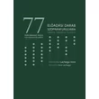 Lachegyi Imre: 77 előadási darab szopránfurulyára (oboára, hegedűre, fuvolára) zongorakísérettel – kotta