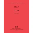 Bella Máté: Titan – kotta