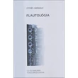Ittzés: Flautológia kotta