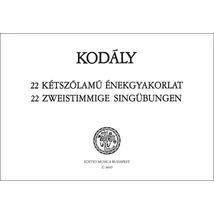 Kodály Zoltán: 22 kétszólamú énekgyakorlat – kotta