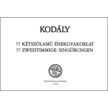 Kodály Zoltán: 77 kétszólamú énekgyakorlat – kotta