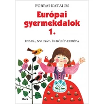 Európai gyermekdalok 1.