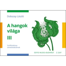 Dobszay László - A hangok világa 3. – kotta