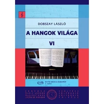 Dobszay László: A hangok világa 6. – kotta
