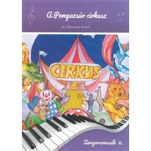 Ari-Bencses Anikó: A Pompazsúr cirkusz – mese, kotta