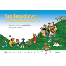 Dobszay László - Szolfézskönyv zeneiskolásoknak 1. – kotta