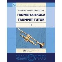 Varasdy Frigyes, Nagyiván Éva, Sztán István: Trombitaiskola 1. – kotta
