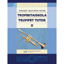 Varasdy Frigyes, Nagyiván Éva, Sztán István: Trombitaiskola 2. – kotta