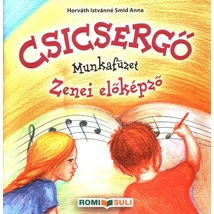 Horváth-Smid: Csicsergő - Munkafüzet, zenei írásgyakorló