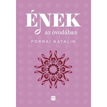 Forrai Katalin: Ének az óvodában – könyv