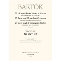 Bartók Béla: Ne hagyj itt! – kotta