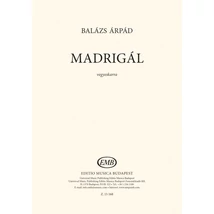 Balázs Árpád: Madrigál – kotta