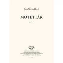 Balázs Árpád: Motetták – kotta