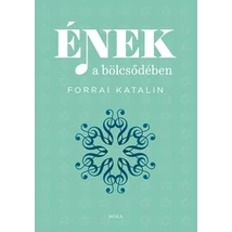 Forrai Katalin: Ének a bölcsődében– könyv