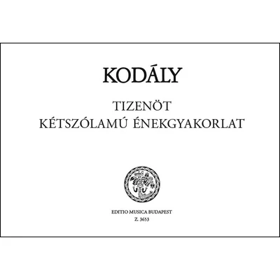 Kodály Zoltán: 15 kétszólamú énekgyakorlat – kotta