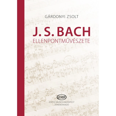 Gárdonyi Zsolt: J. S . Bach ellenpontművészete – könyv