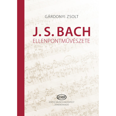 Gárdonyi Zsolt: J. S . Bach ellenpontművészete