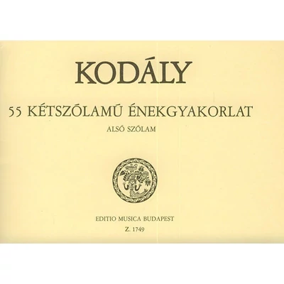 Kodály Zoltán: 55 kétszólamú énekgyakorlat – kotta – alsó szólam