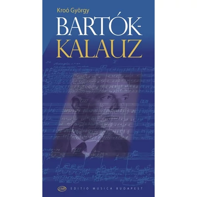 Kroó György: Bartók kalauz – könyv