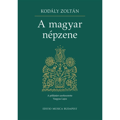 Kodály Zoltán: A magyar népzene – tanulmány