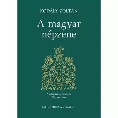 Kodály Zoltán: A magyar népzene – tanulmány
