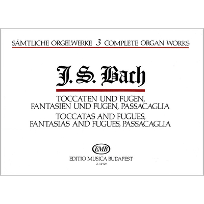 Bach, Johann Sebastian: Sämtliche Orgelwerke