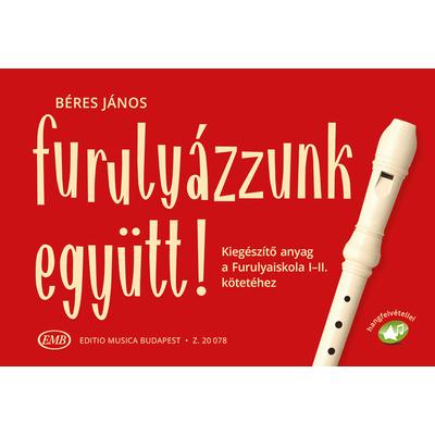Béres János: Furulyázzunk együtt!