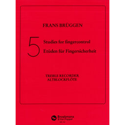 Bruggen, Frans: 5 Studies for Fingercontrol