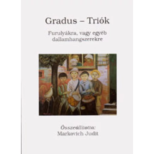 Gradus - Triók furulyákra, vagy egyéb dallamhangszerekre– kotta