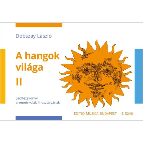 Dobszay László - A hangok világa 2. – kotta