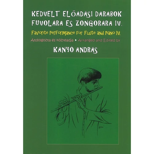Kedvelt előadási darabok fuvolára és zongorára IV - kotta