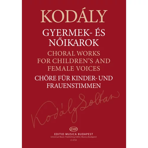 Kodály Zoltán: Gyermek- és nőikarok – átdolgozott kiadás, kotta
