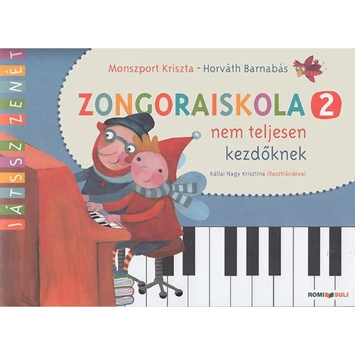 Horváth Barnabás, Monszport Kriszta: Zongoraiskola 2. kötet – kotta