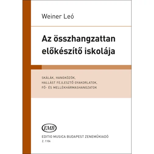 Weiner Leó: Az összhangzattan előkészítő iskolája – könyv