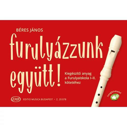 Béres: Furulyázzunk együtt!
