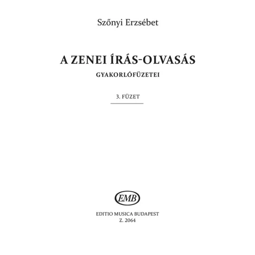 Szőnyi Erzsébet: A zenei írás-olvasás gyakorló füzetei 3.