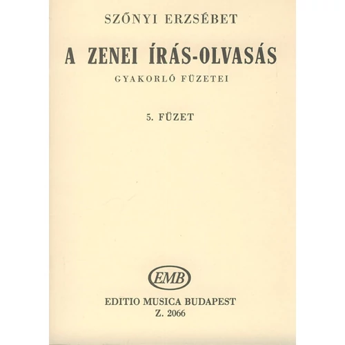 Szőnyi Erzsébet: A zenei írás-olvasás gyakorló füzetei 5.