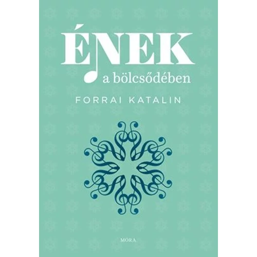 Forrai Katalin: Ének a bölcsődében– könyv