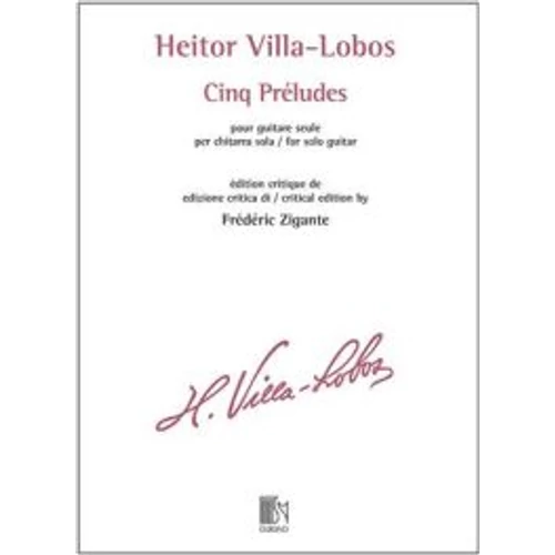 Villa-Lobos: Cinq Préludes 